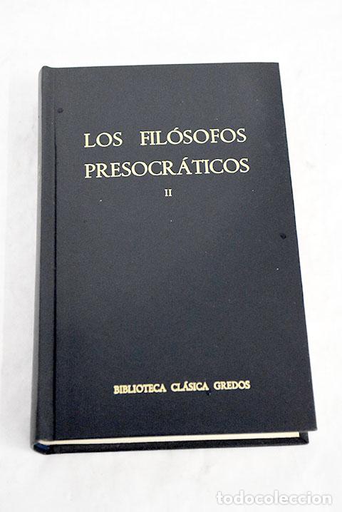 Libros: Los fil&oacute;sofos presocr&aacute;ticos, tomo II - Foto 1