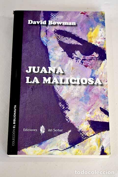 Libros: Juana la maliciosa: Bowman, David.- Bowman, David - Foto 1