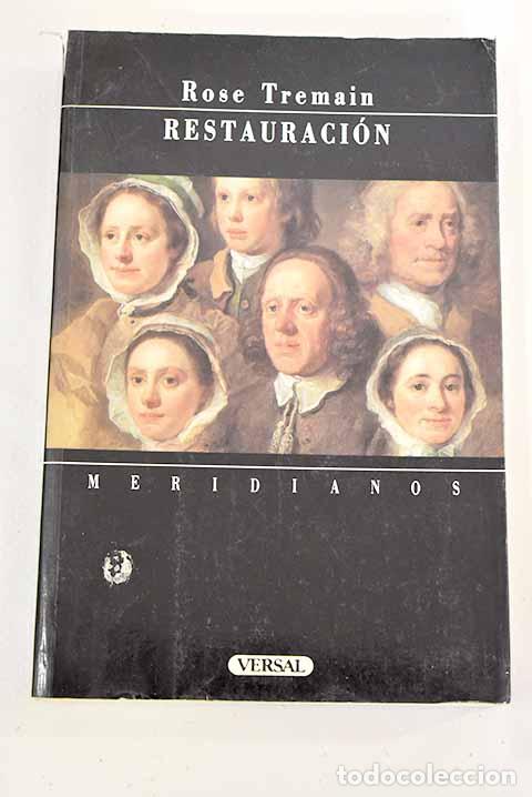Libros: Restauraci&oacute;n: Tremain, Rose.- Tremain, Rose - Foto 1