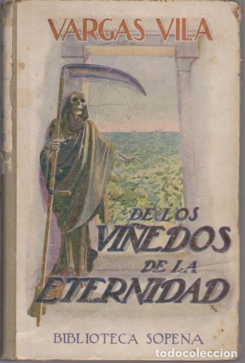 Libros: DE LOS VI&Ntilde;EDOS DE LA ETERNIDAD - VARGAS VILA - Foto 1