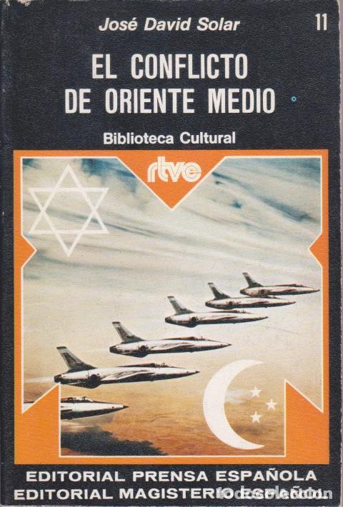 Libros: EL CONFLICTO DE ORIENTE MEDIO - JOS&Eacute; DAVID SOLAR - Foto 1