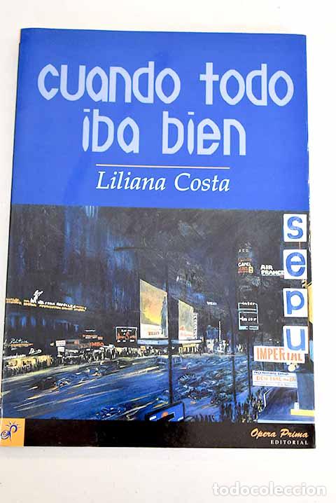 Libros: Cuando todo iba bien.- Costa, Liliana - Foto 1