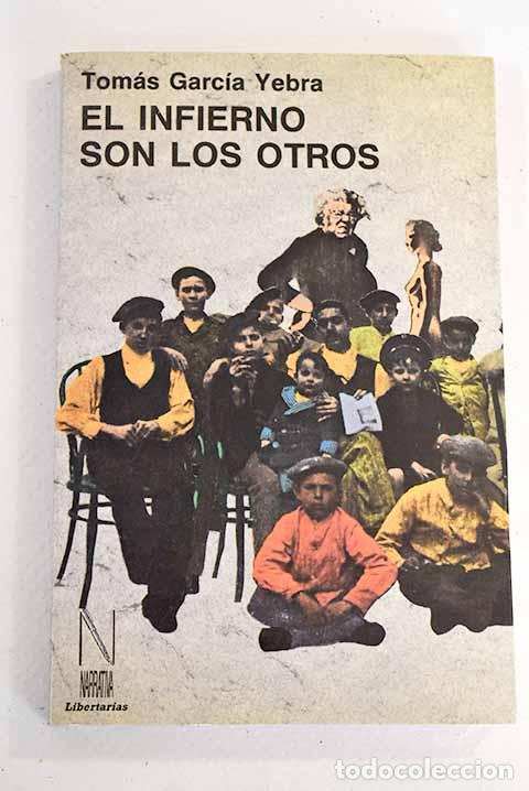 Libros: El infierno son los otros.- Garc&iacute;a Yebra, Tom&aacute;s - Foto 1