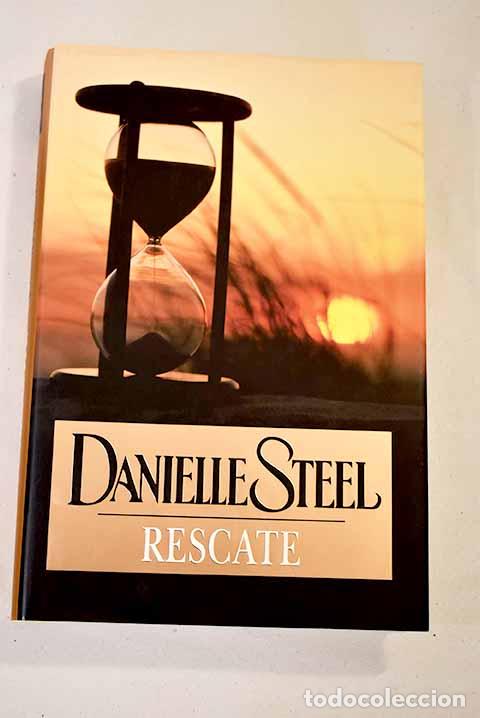 Libros: Rescate: Steel, Danielle.- Steel, Danielle - Foto 1