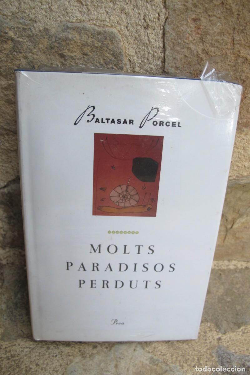 Libros: MOLTS PARADISSOS PERDUTS. BALTASAR PORCEL. PROA - Foto 1
