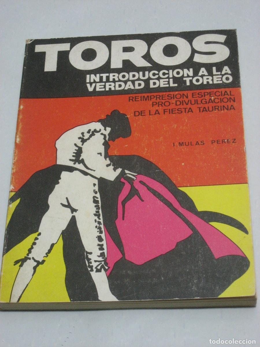 Libros: TOROS Introducci&oacute;n a la verdad del toreo - I. Mulas P&eacute;rez - Foto 1