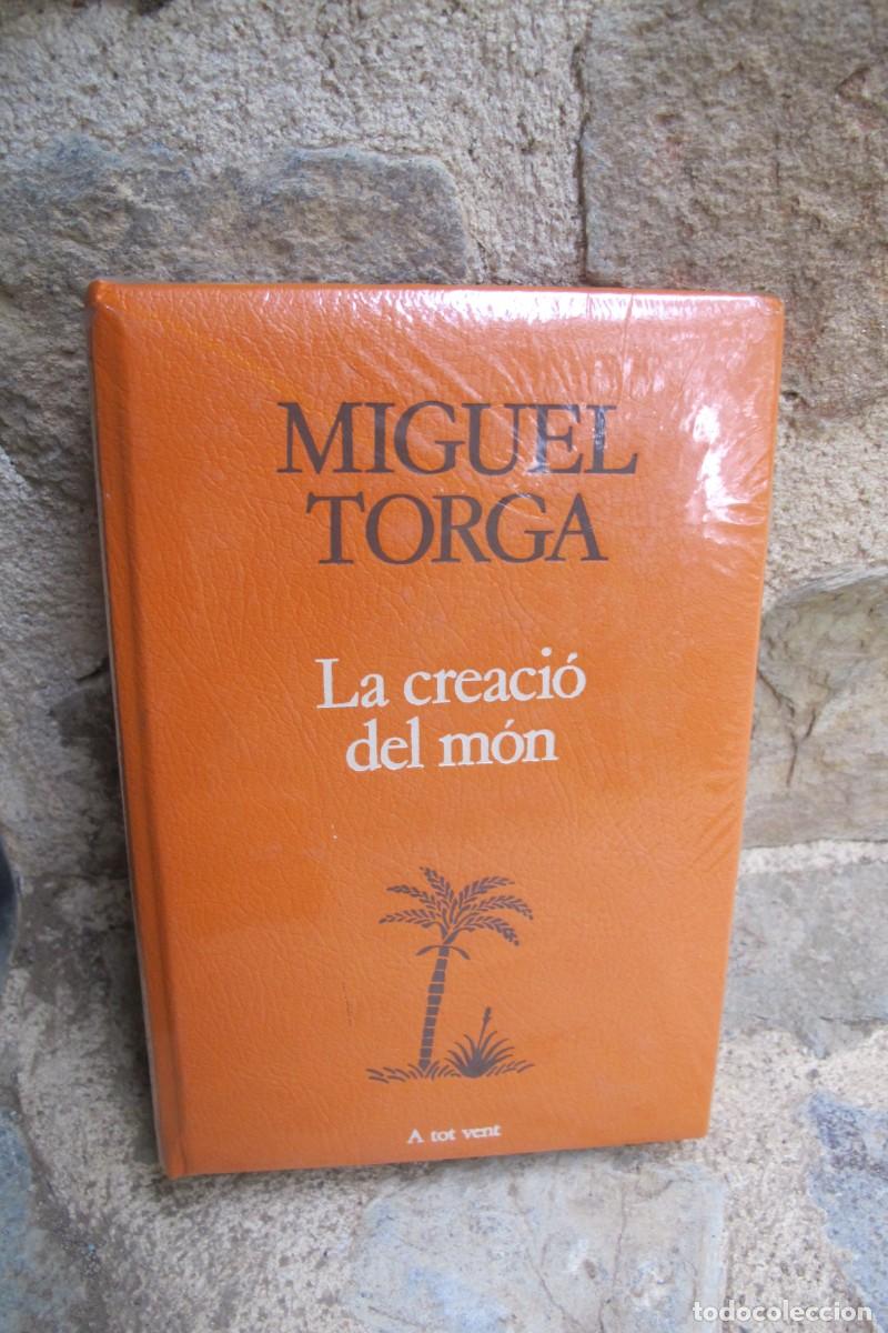 Libros: LA CREACIO DEL MON. MIGUEL TORGA. A TOT VENT PROA. NOU - Foto 1