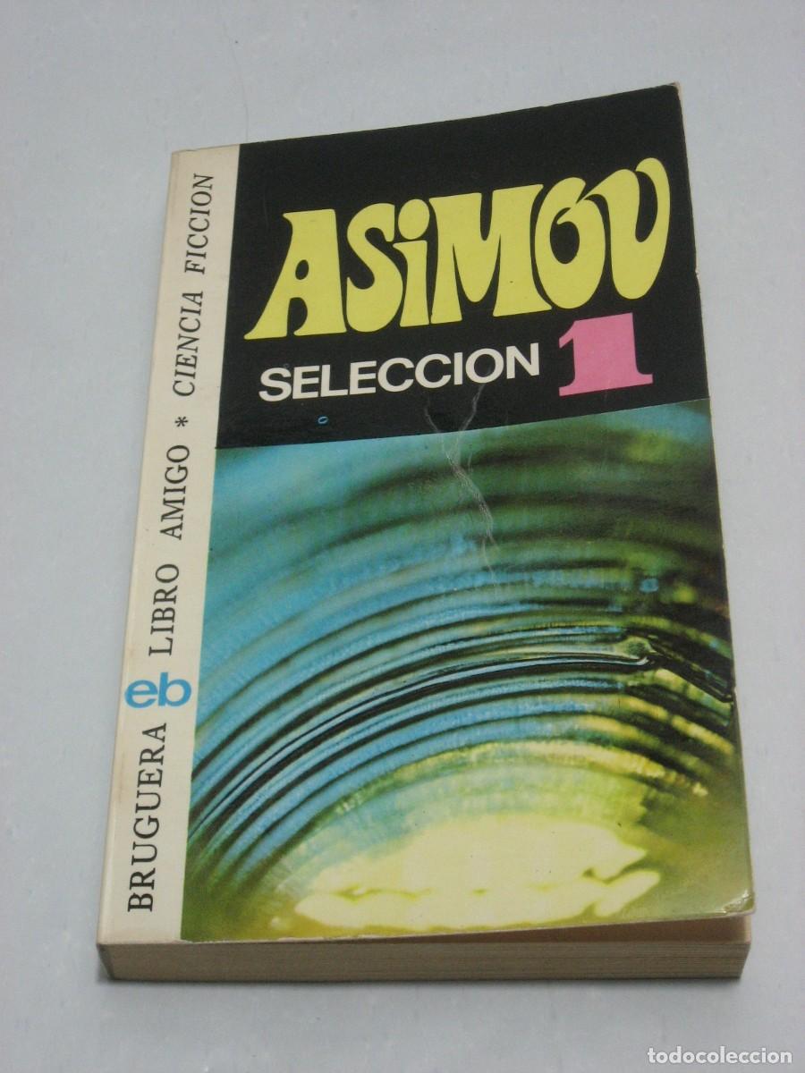 Libros: ASIMOV Selecci&oacute;n 1 - Foto 1