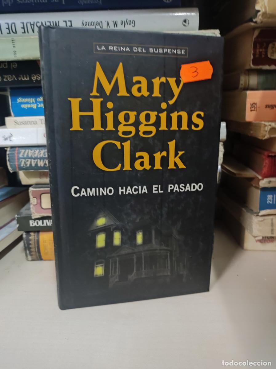 Libros: CAMINO HACIA EL PASADO MARY HIGGINS CLARK - Foto 1