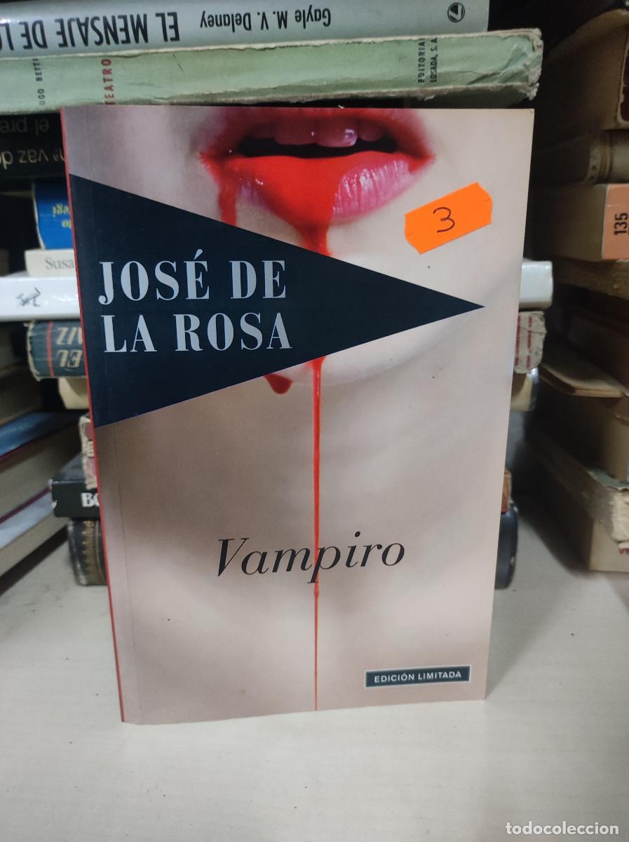 Libros: VAMPIRO JOSE DE LA ROSA - Foto 1