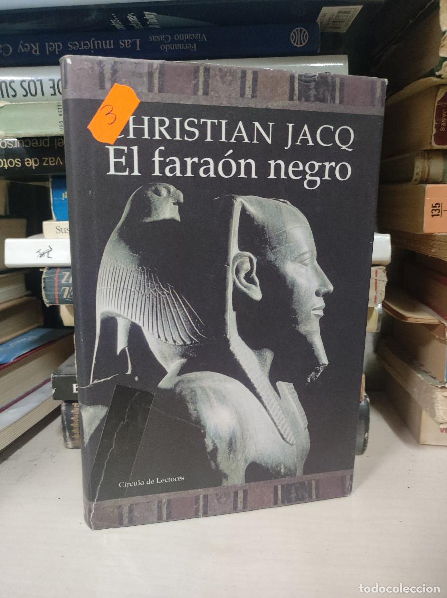 Libros: EL FARAON NEGRO CHRISTIAN JACQ - Foto 1