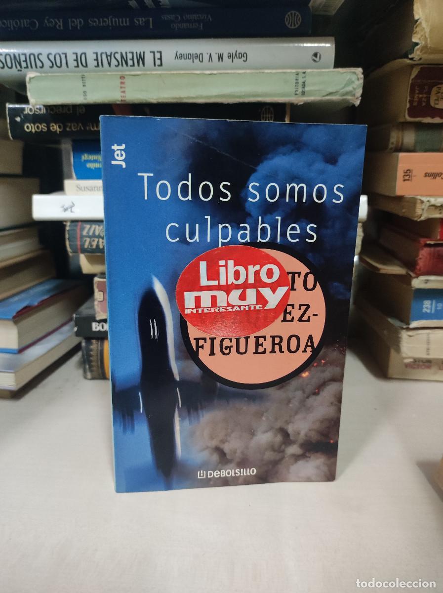 Libros: TODOS SOMOS CULPABLES VAZQUEZ FIGUEROA - Foto 1
