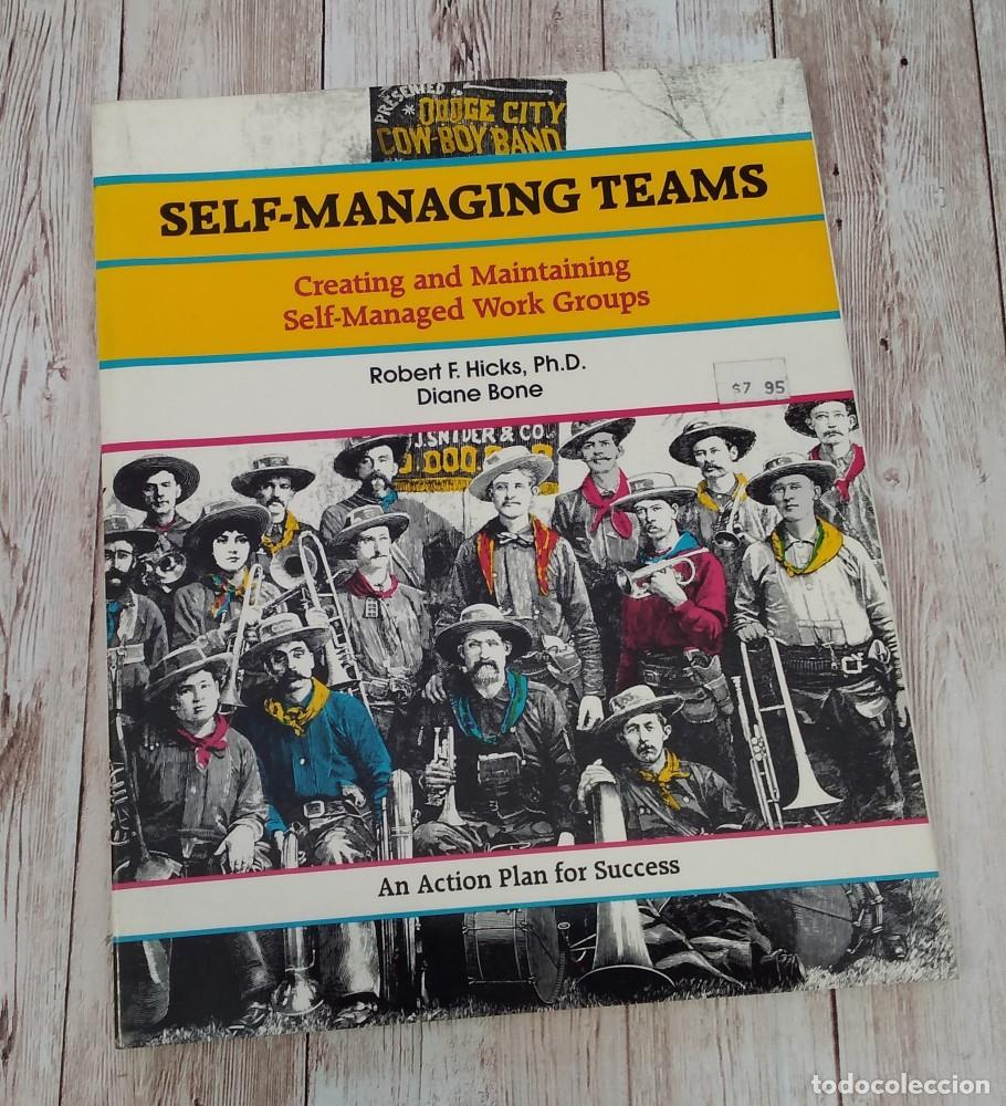 Libros: Self-Managing Teams. Creating and Mantaining Self-Managed Work Groups. An action plan for success - - Foto 1