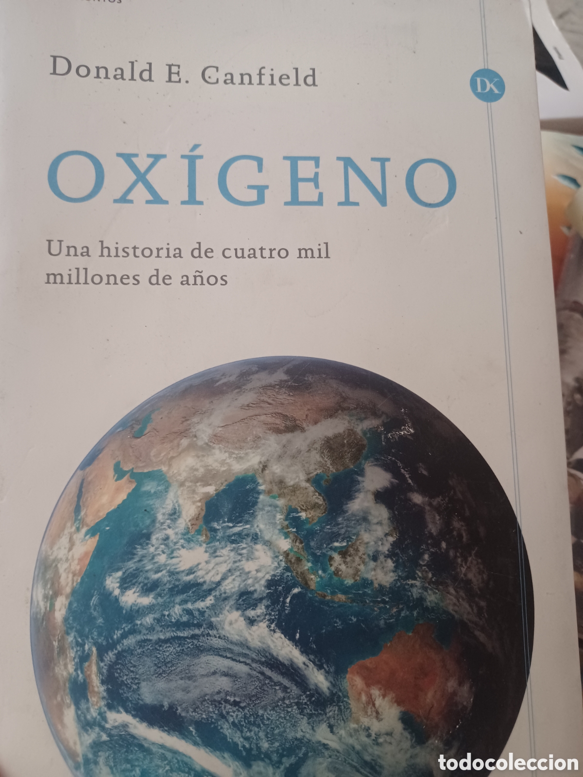 Libros: Barybook C4. Ox&iacute;geno Donald E.Canfield Cr&iacute;tica - Foto 1