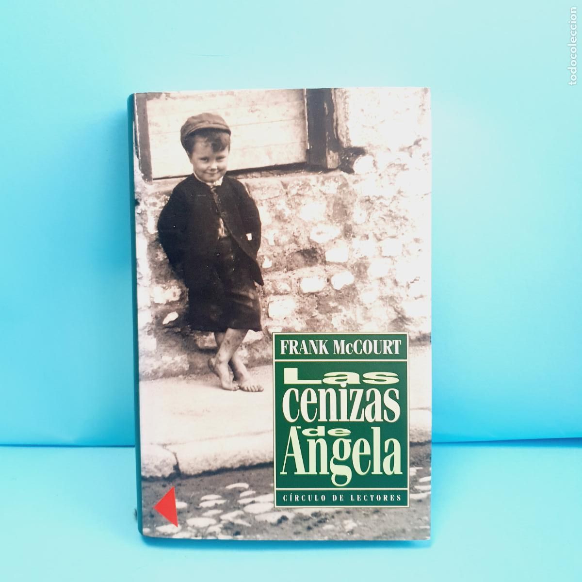 Libri di seconda mano: LIBRO-LAS CENIZAS DE &Aacute;NGELA-FRANK MCCOURT-C&Iacute;CULO DE LECTORES-SOBRECUBIERTA.