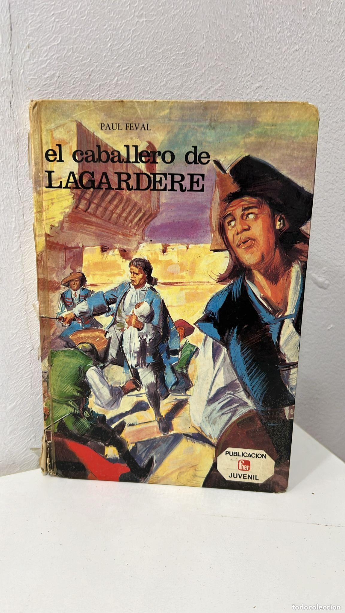 Libros: EL CABALLERO LAGARDERE - FEVAL, Paul - Foto 1