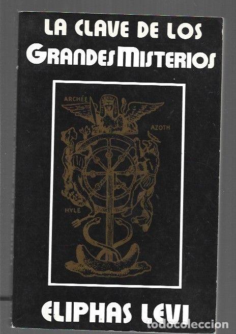 Libros: CLAVE DE LOS GRANDES MISTERIOS - LA - LEVI, ELIPHAS - Foto 1