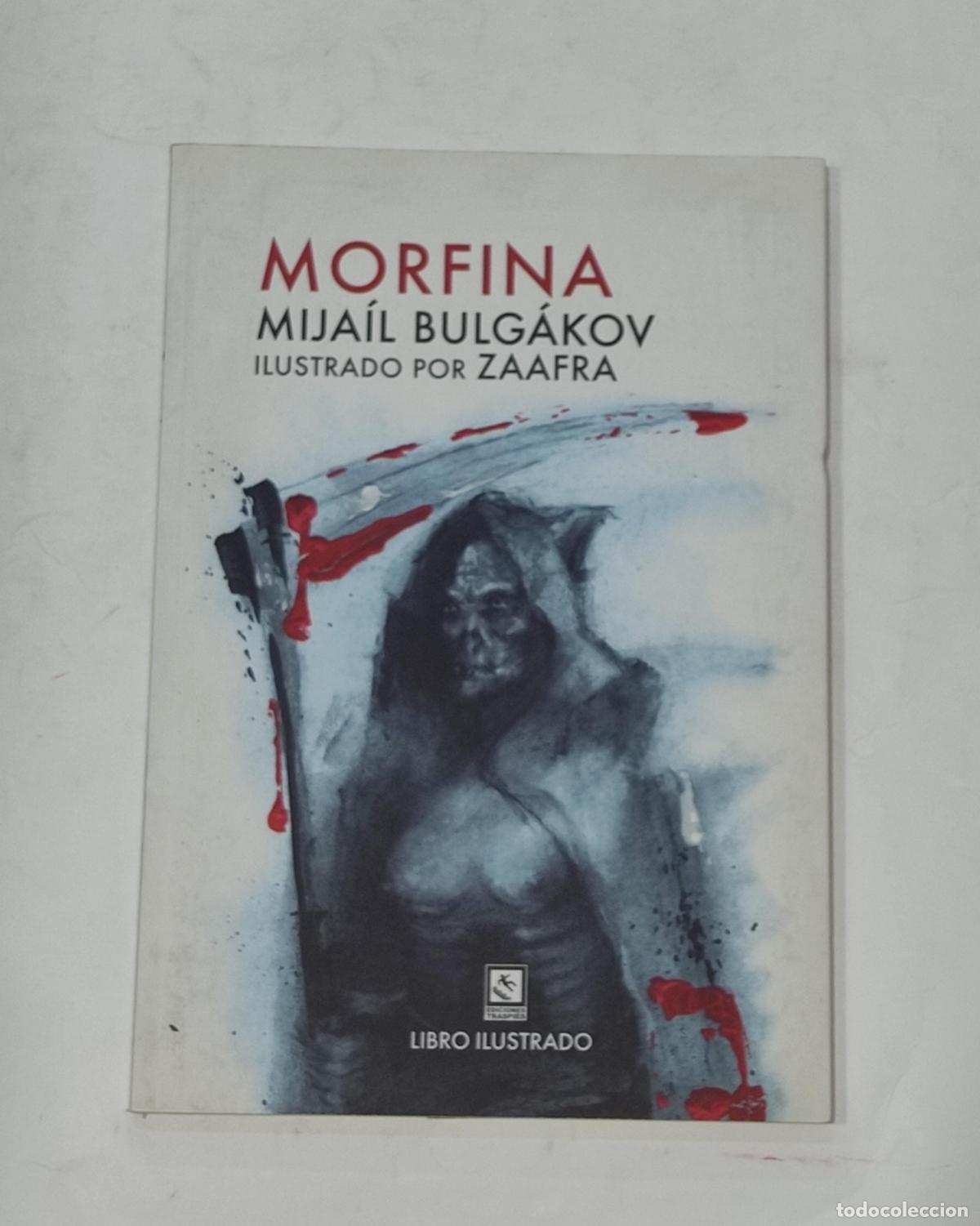 Libros: BULG&Aacute;KOV, Mija&iacute;l A. - Morfina. - Foto 1