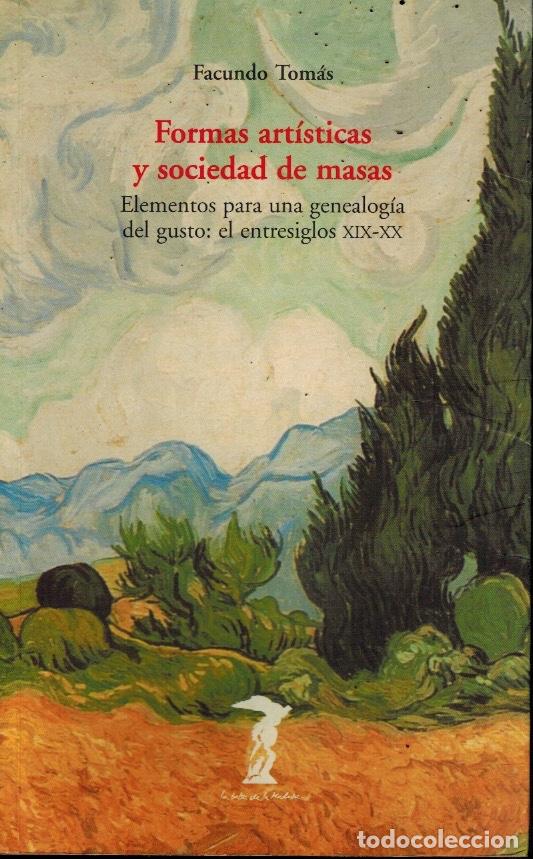 Libros: FORMAS ART&Iacute;STICAS Y SOCIEDAD DE MASAS - Foto 1