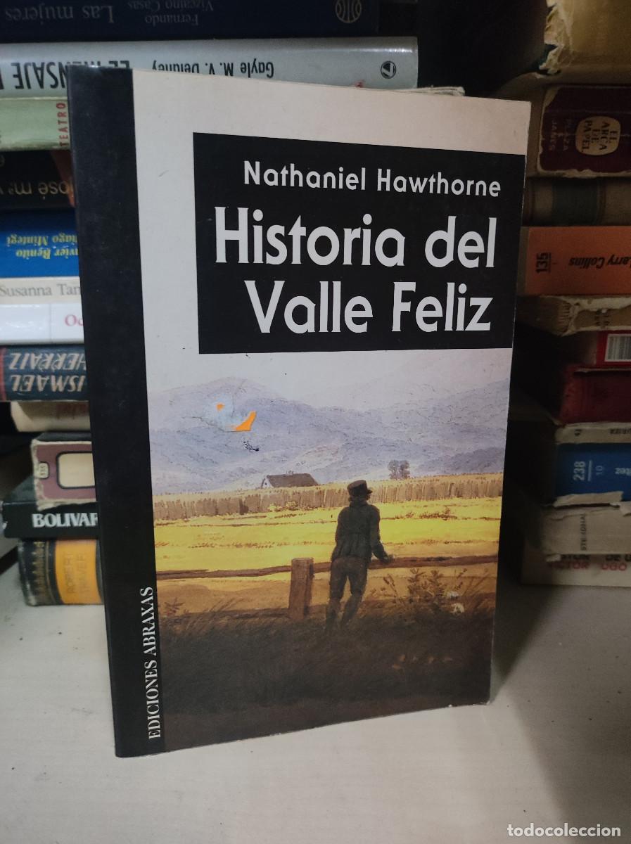 Libros: Nathaniel Hawthorne . Historia del Valle Feliz - Foto 1