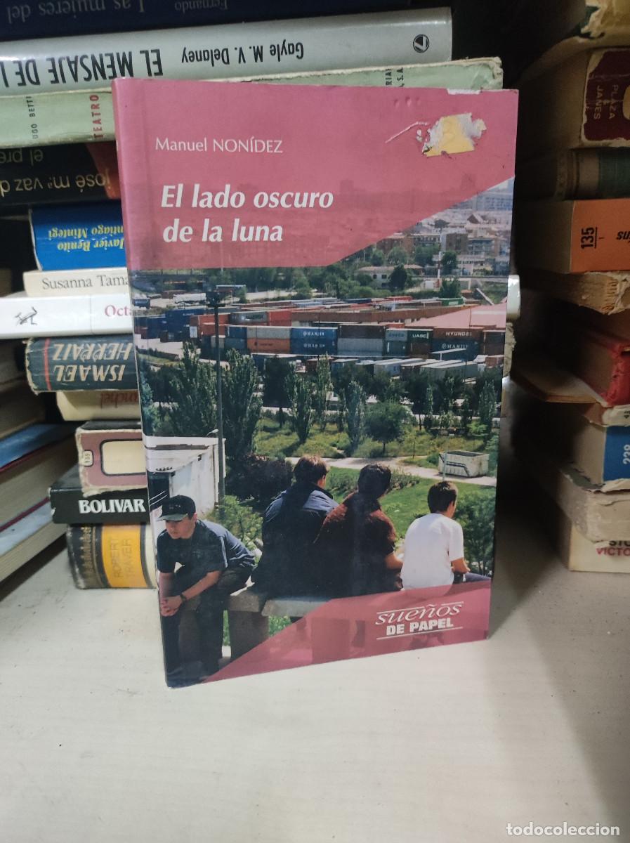 Libros: EL LADO OSCURO DE LA LUNA - MANUEL MONIDEZ - Foto 1