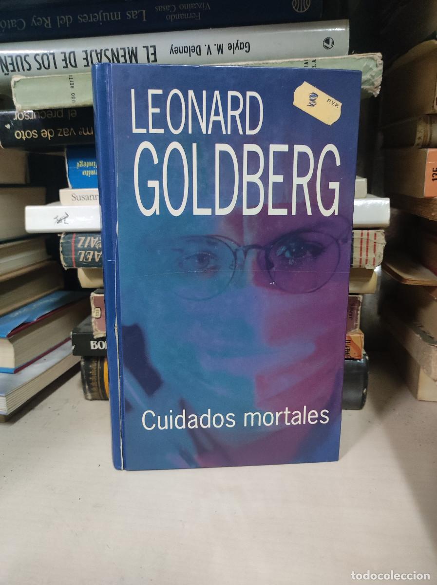 Libros: CUIDADOS MORTALES LEONARD GOLDBERG - Foto 1
