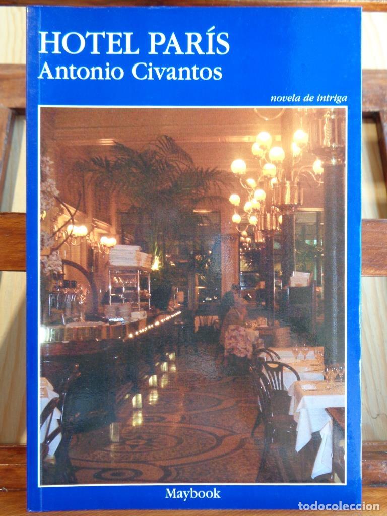 Libros: HOTEL PAR&Iacute;S - ANTONIO CIVANTOS - Foto 1