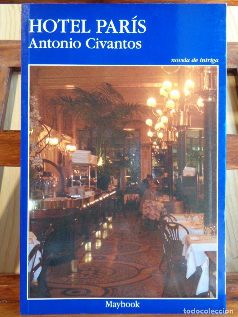 Libros: HOTEL PAR&Iacute;S - ANTONIO CIVANTOS - Foto 1