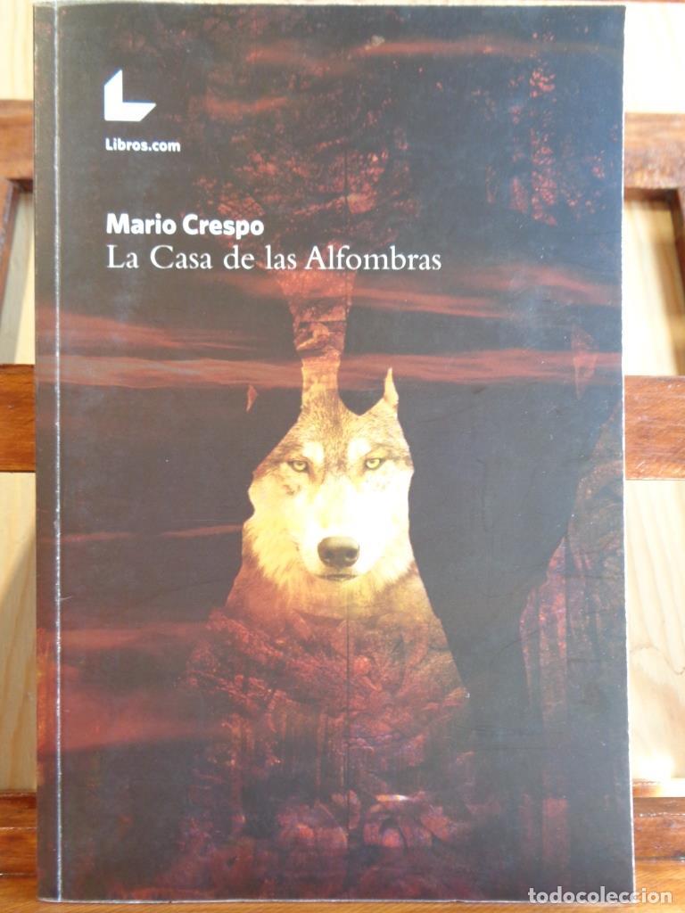 Libros: LA CASA DE LAS ALFOMBRAS - MARIO CRESPO - Foto 1