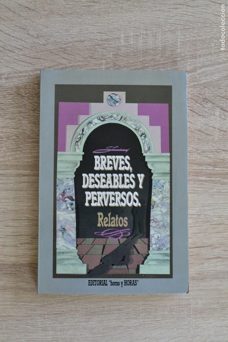 Libros: L-79 Libro BREVES, DESEABLES Y PERVERSOS - RELATOS, - Foto 1
