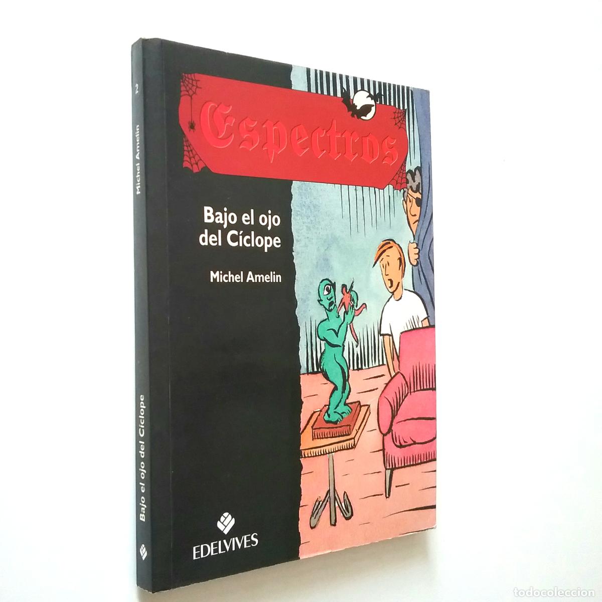 Libros: Michel Amelin - Bajo el ojo del C&iacute;clope. Espectros 2 - Foto 1