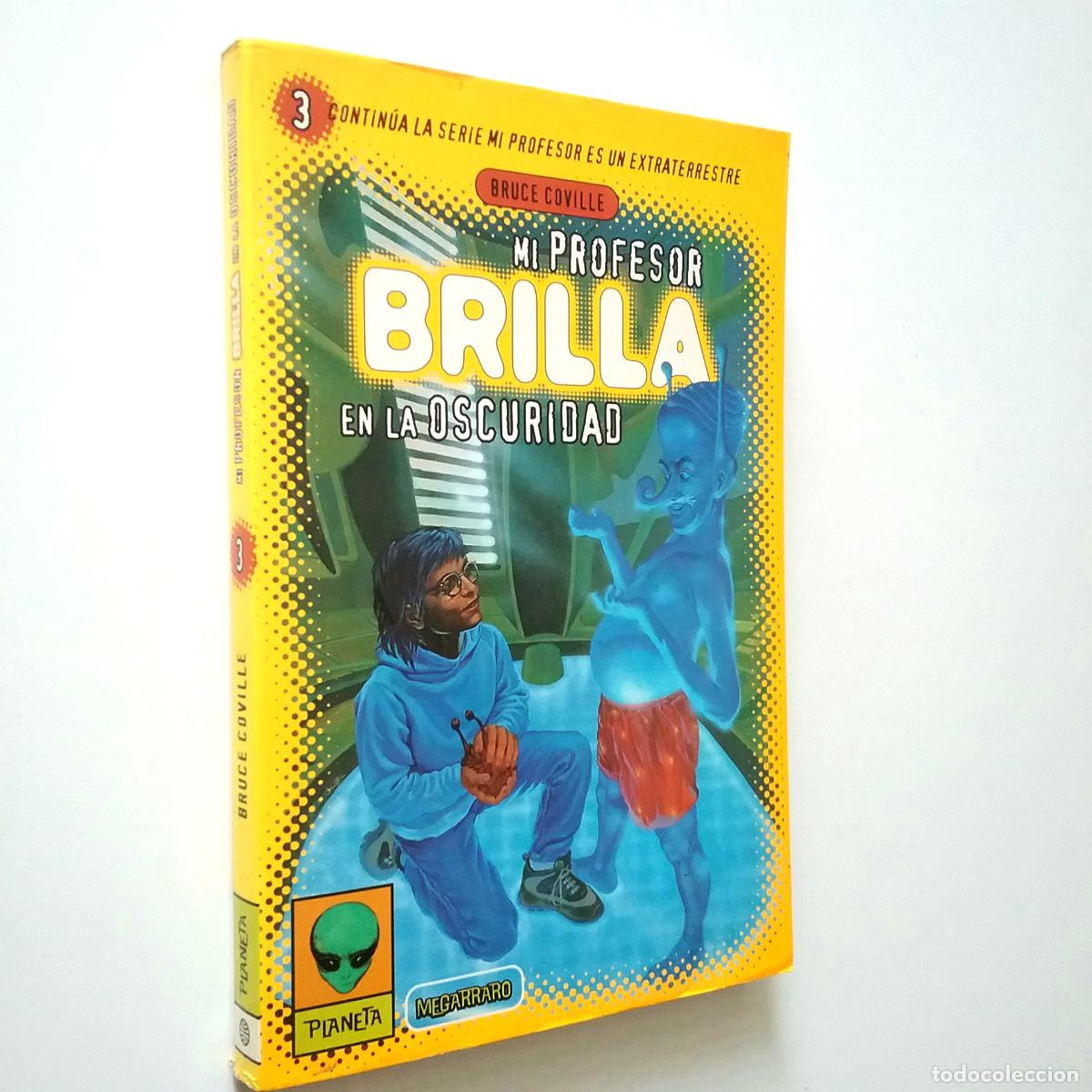 Libros: Bruce Coville - Mi profesor brilla en la oscuridad - Foto 1