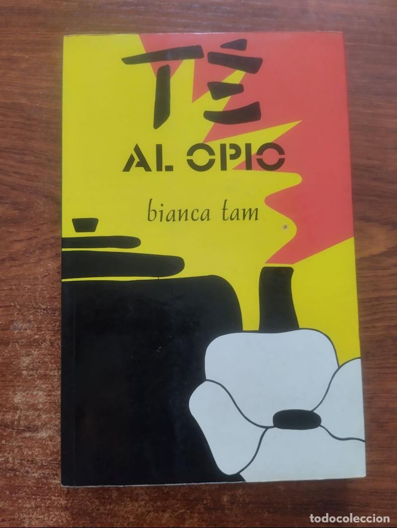 Libros: T&eacute; al opio - Bianca Tam - Foto 1