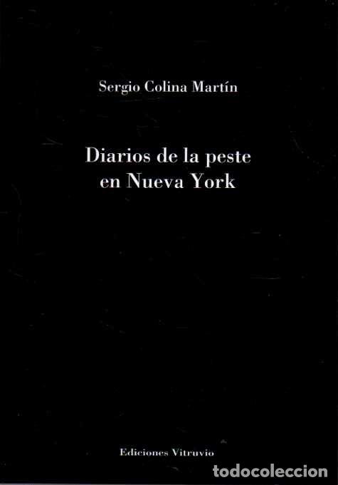 Livres: DIARIOS DE LA PESTE EN NUEVA YORK. - COLINA MARTIN, Sergio.