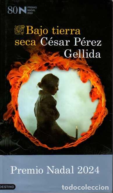 books: BAJO TIERRA SECA. - PEREZ GELLIDA, C&eacute;sar.