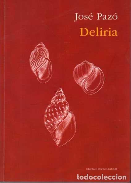 Libros: DELIRIA. - PAZ&Oacute;, Jos&eacute;. - Foto 1