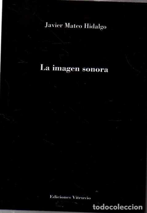 Libros: LA IMAGEN SONORA. - HIDALGO, Javier Mateo. - Foto 1