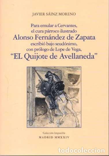Libros: PARA EMULAR A CERVANTES, EL CURA P&Aacute;RROCO ILUSTRADO ALONSO FERN&Aacute;NDEZ DE ZAPATA ESCRIBI&Oacute; BAJO SEUD&Oacute;NIM