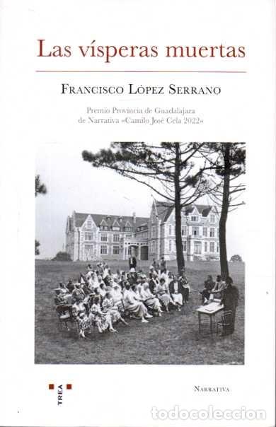 Libros: LAS V&Iacute;SPERAS MUERTAS. - L&Oacute;PEZ SERRANO, Francisco. - Foto 1
