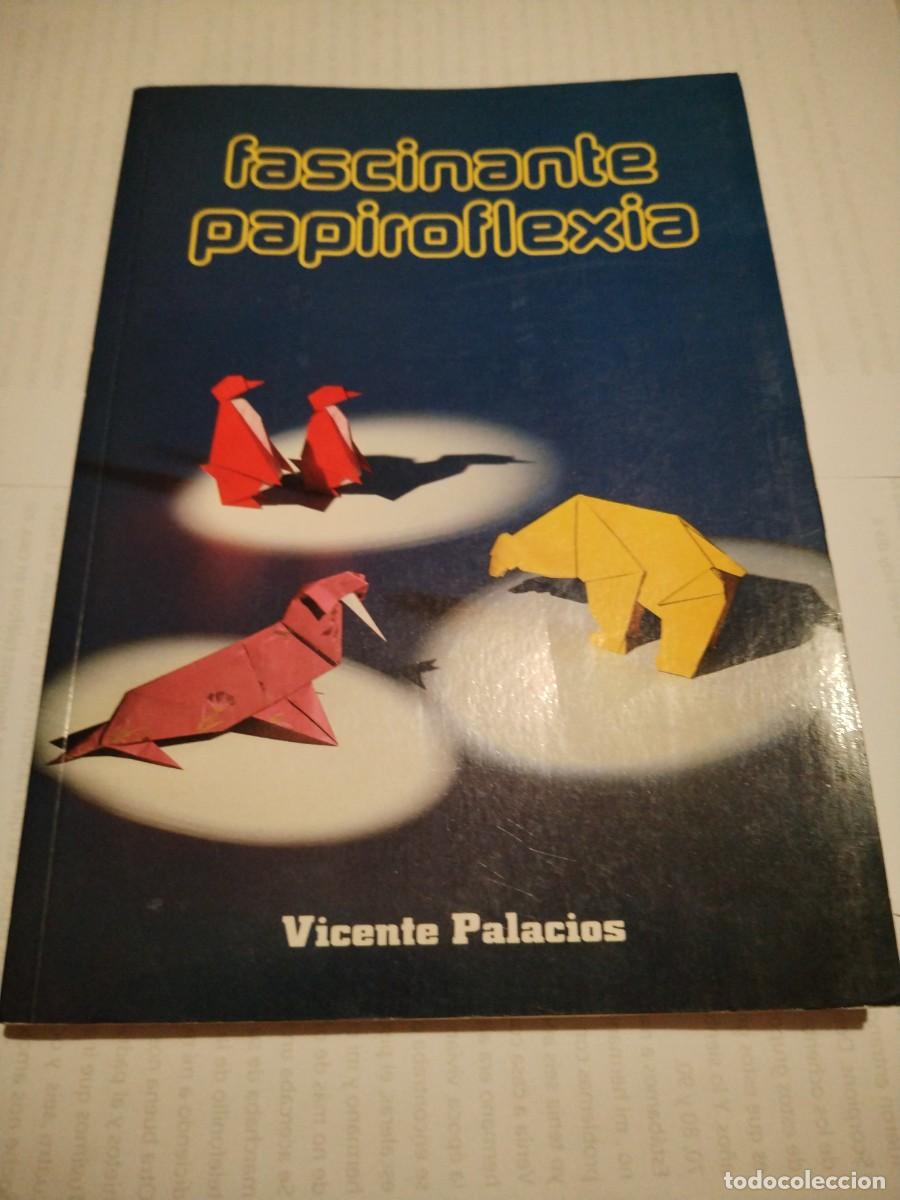 Libros: Fascinante papiroflexia -Vicente Palacios - Foto 1