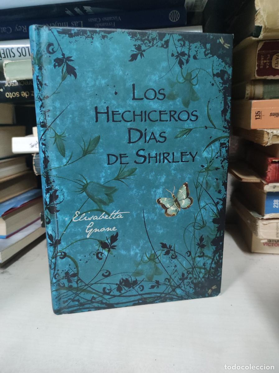Libros: LOS HECHICEROS D&Iacute;AS DE SHIRLEY / ELISABETTA GNONE - Foto 1