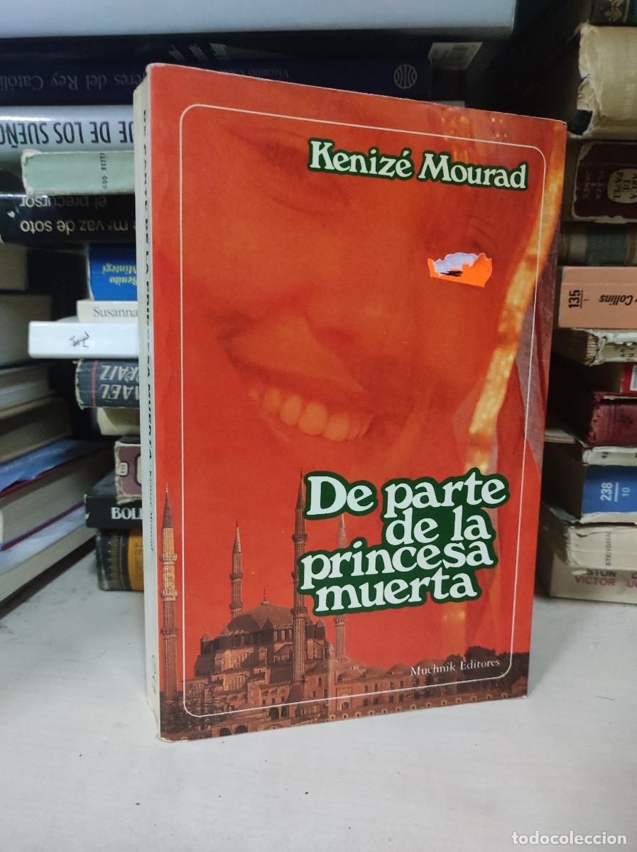 Libros: DE PARTE DE LA PRINCESA MUERTA KENIZE MOURAD - Foto 1
