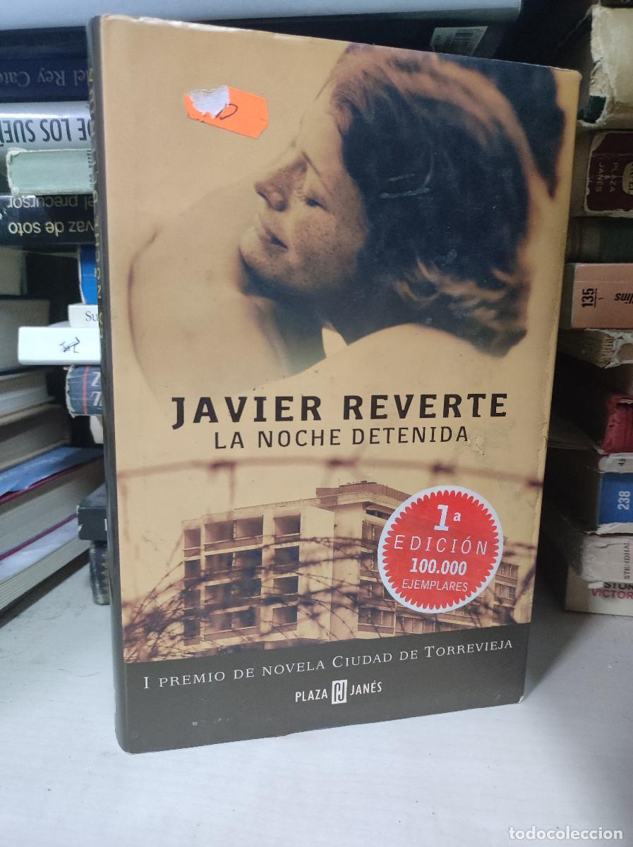 Libros: JAVIER REVERTE LA NOCHE DETENIDA - Foto 1