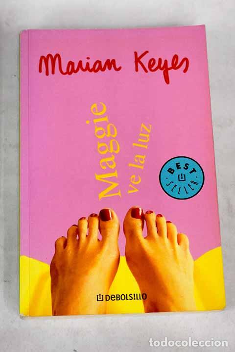 Libros: Maggie ve la luz: Keyes, Marian.- Keyes, Marian - Foto 1