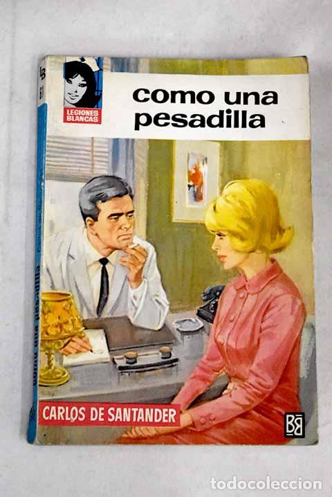 Libros: Como una pesadilla: Santander, Carlos de.- Santander, Carlos de - Foto 1