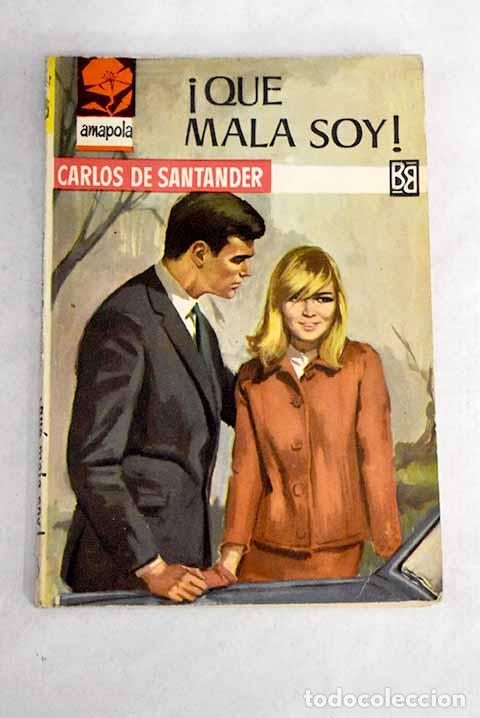 Libros: &iexcl;Qu&eacute; mala soy!: Santander, Carlos de.- Santander, Carlos de - Foto 1