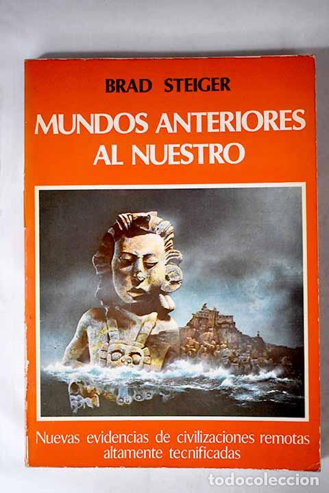Libros: Mundos anteriores al nuestro.- Steiger, Brad - Foto 1