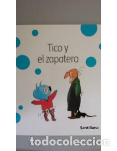 Libros: TICO Y EL ZAPATERO - Mariscal,Elisa - Foto 1