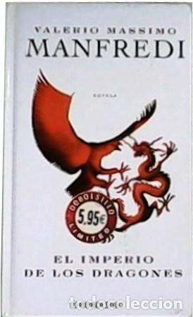 Libros: EL IMPERIO DE LOS DRAGONES - Manfredi,Valerio Massimo - Foto 1