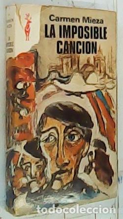 Libros: LA IMPOSIBLE CANCI&Oacute;N - Mieza,Carmen - Foto 1